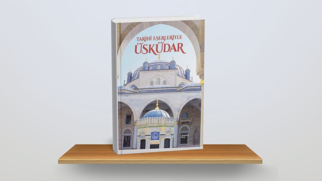 Tarihi Eserleriyle Üsküdar